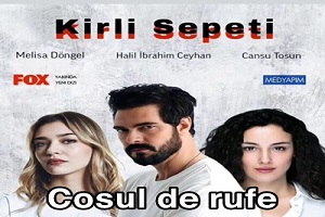 Kirli Sepeti – Coșul de rufe Episodul Subtitrat in Romana