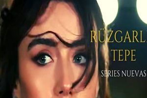 Ruzgarli Tepe – Capitulo Telenovelas Completo Online