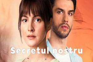 Secretul Nostru Serial Dramă Episodul Subtitrat in Romana